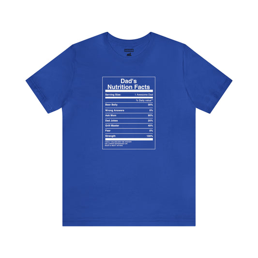 Dad's Nutrition Facts Tee