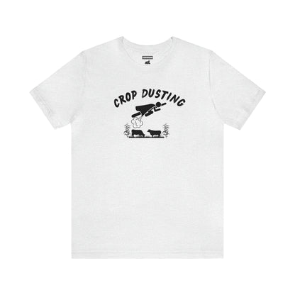 Crop Dusting Dad Tee