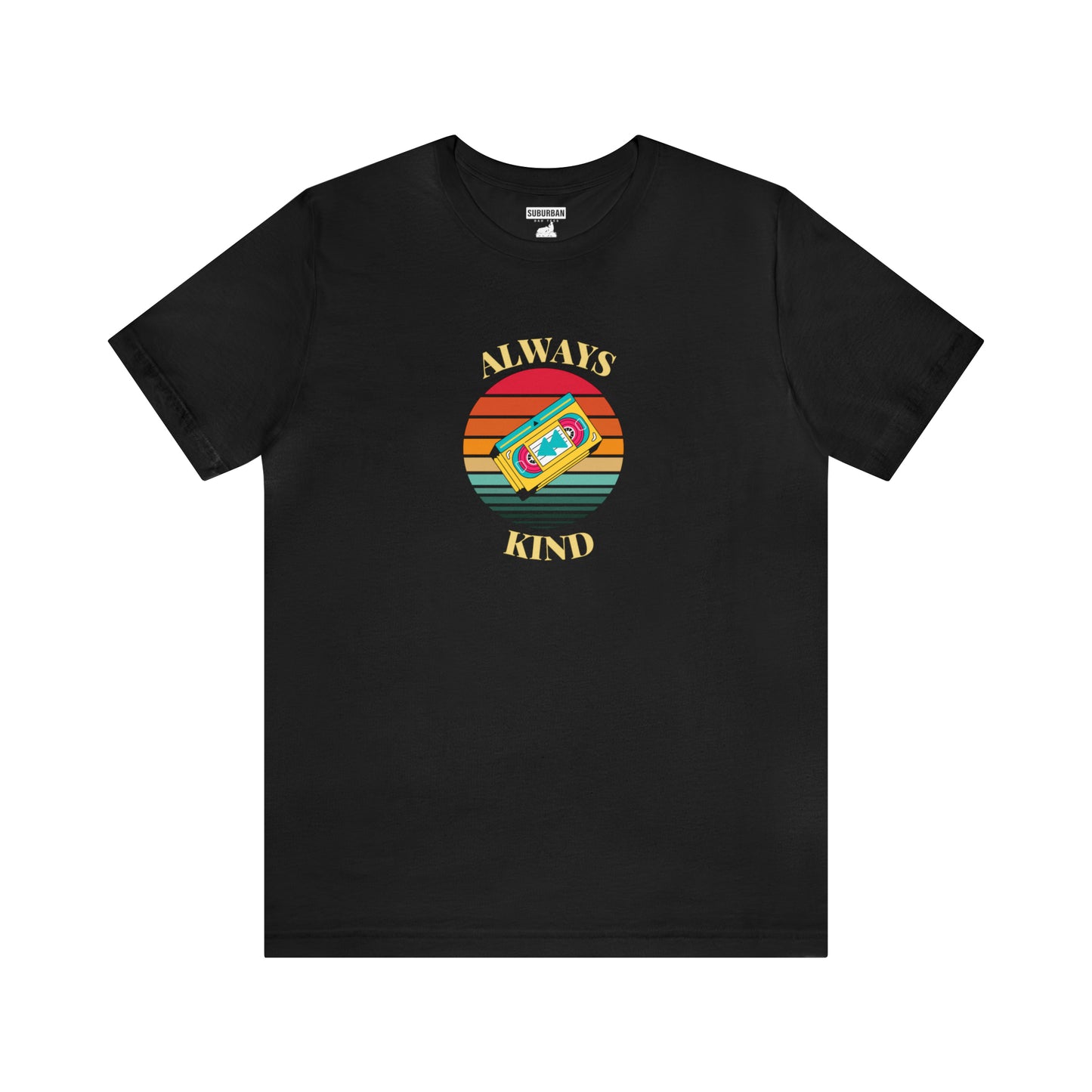 Always Kind Rewind - Kickin' It Old School Tee