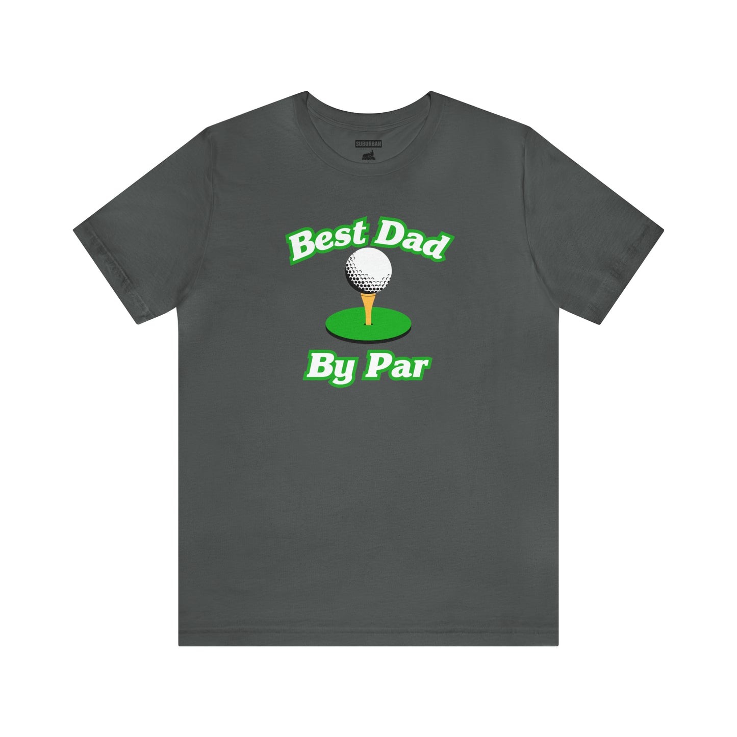 Best Dad By Par Tee