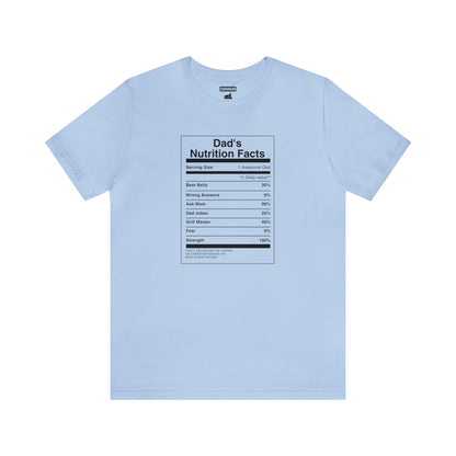 Dad's Nutrition Facts Tee