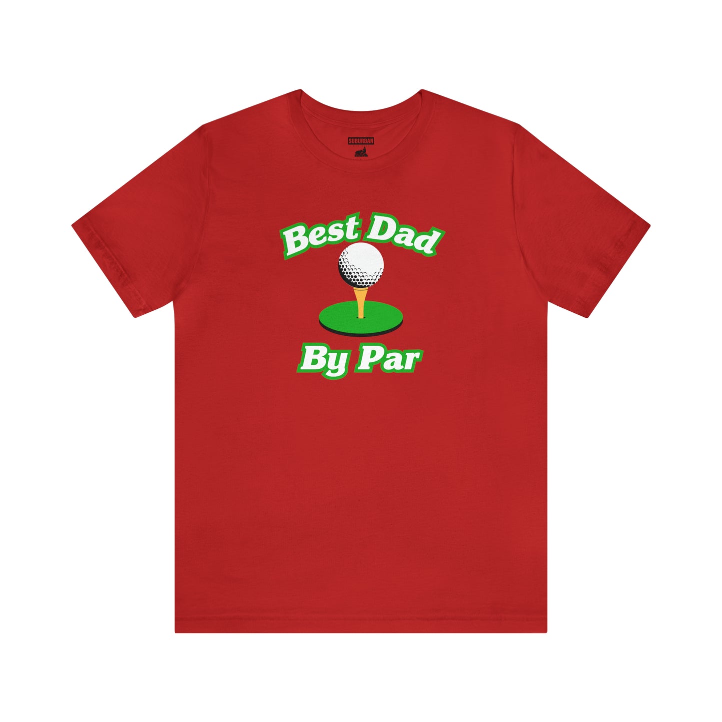 Best Dad By Par Tee