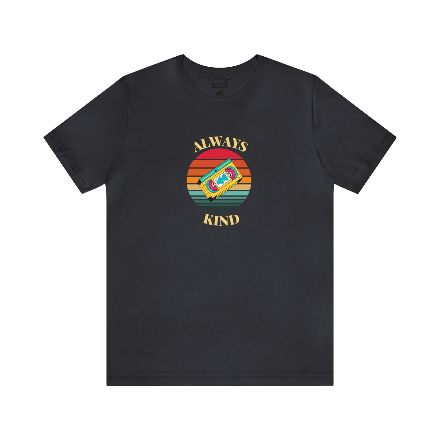 Always Kind Rewind - Kickin' It Old School Tee