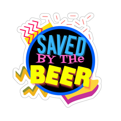 Saved By The Beer Sticker