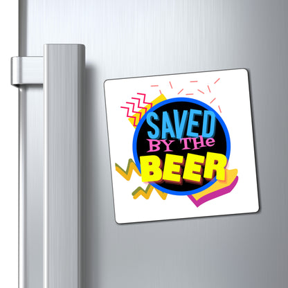 Saved By The Beer Magnet