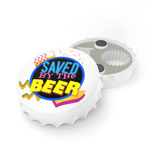 Saved By The Beer Bottle Opener